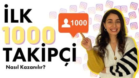 1000 Takipçi: Instagram İçin Hızlı Takipçi Kazanma Yöntemleri